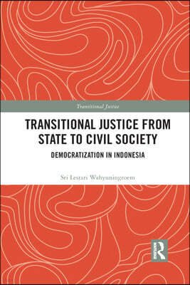 Transitional Justice from State to Civil Society