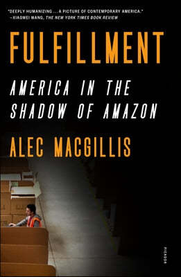 Fulfillment: America in the Shadow of Amazon