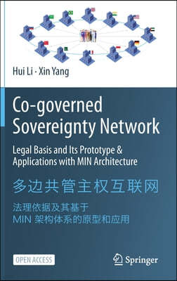 Co-Governed Sovereignty Network: Legal Basis and Its Prototype & Applications with Min Architecture