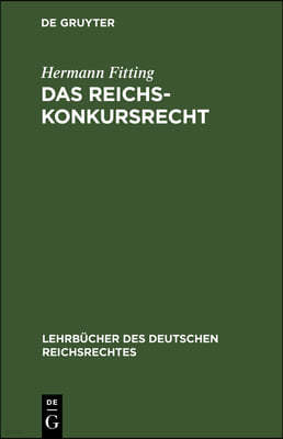 Das Reichs-Konkursrecht