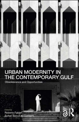 Urban Modernity in the Contemporary Gulf