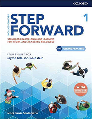 Step Forward Level 1 Student Book with Online Practice: Standards-Based Language Learning for Work and Academic Readiness
