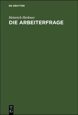 Die Arbeiterfrage: Eine Einführung