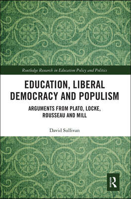 Education, Liberal Democracy and Populism