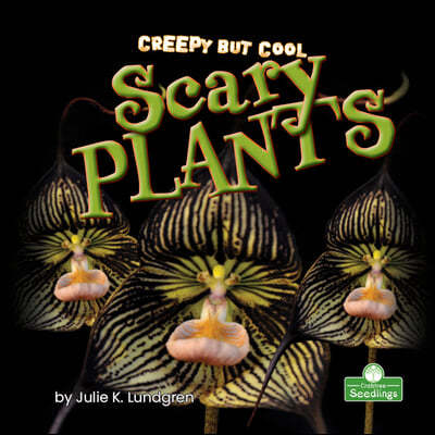 Creepy But Cool Scary Plants