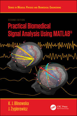 Practical Biomedical Signal Analysis Using MATLAB®