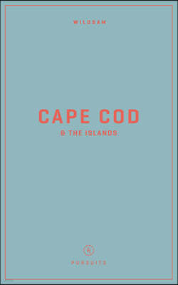 Wildsam Field Guides: Cape Cod & the Islands