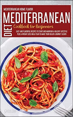 Mediterranean Diet Cookbook For Beginners