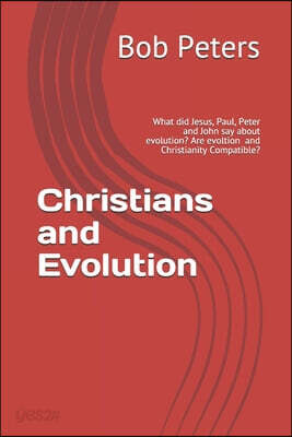 Christians and Evolution: Most Christians Think Evolution and ...