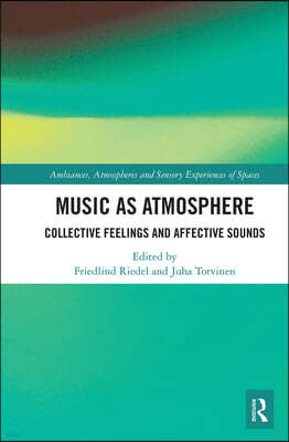 Music as Atmosphere