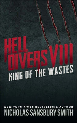 Blackstone Publishing Hell Divers VIII: King of the Wastes