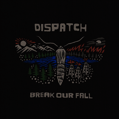 Dispatch — Break Our Fall 앨범 커버