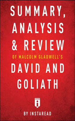 Summary, Analysis & Review of Malcolm Gladwell's David and Goliath by Instaread