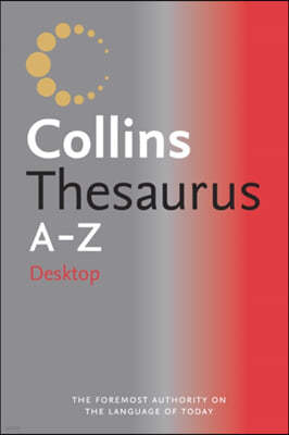 Collins Desktop Thesaurus A-Z