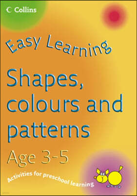 Shapes, Colours and Patterns Age 3-5