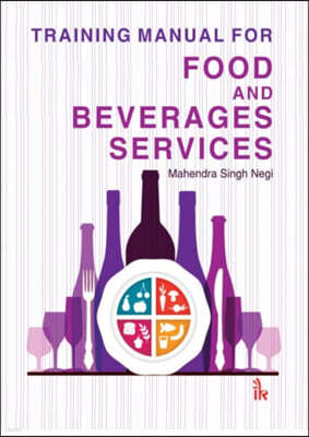 Training Manual for Food and Beverage Services