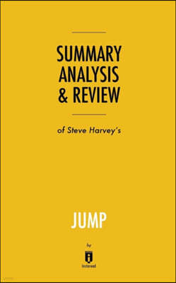 Summary, Analysis & Review of Steve Harvey's Jump by Instaread