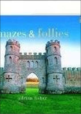 Mazes and Follies