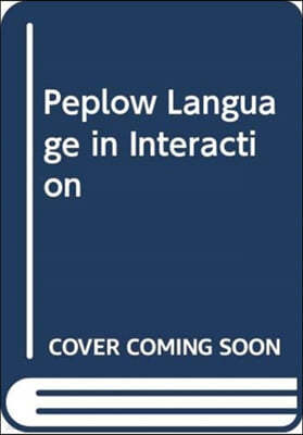 PEPLOW LANGUAGE IN INTERACTION