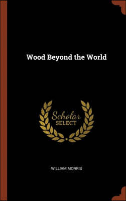 Wood Beyond the World