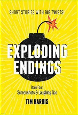 The Exploding Endings