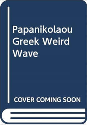 Greek Weird Wave: A Cinema of Biopolitics