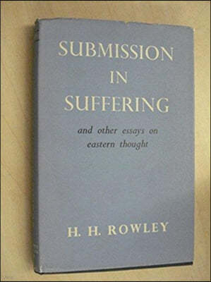 Submission in Suffering and Other Essays on Eastern Thought