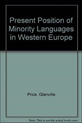 Present Position of Minority Languages in Western Europe