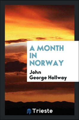 A Month in Norway