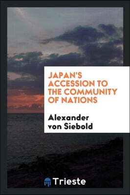 Japan's Accession to the Community of Nations