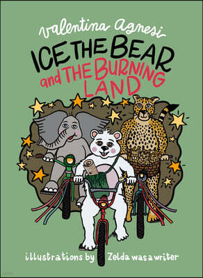Skira Ice the Bear and the Burning Land