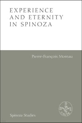 Experience and Eternity in Spinoza