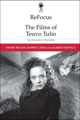 Refocus: The Films of Teuvo Tulio: An Excessive Outsider