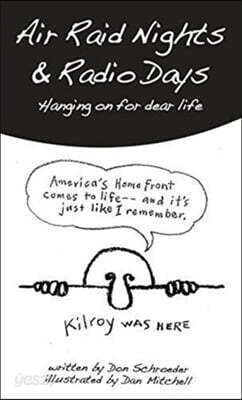 Air Raid Nights & Radio Days: Hanging on for dear life