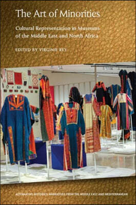 The Art of Minorities: Cultural Representation in Museums of the Middle East and North Africa