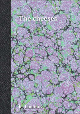 The cheeses