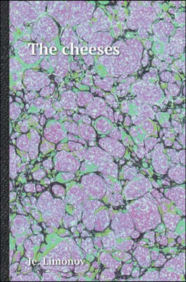 The cheeses