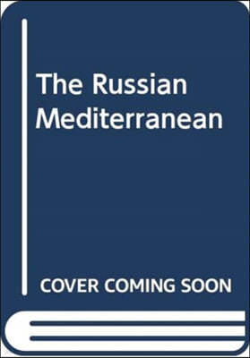 The THE RUSSIAN MEDITERRANEAN