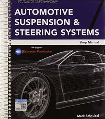 Today's Technician: Automotive Suspension & Steering Shop Manual,  Spiral bound Version