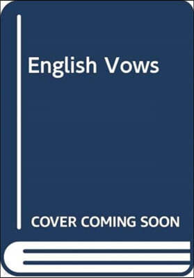 The ENGLISH VOWS