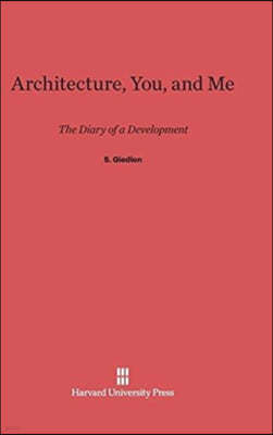 Architecture, You, and Me: The Diary of a Development