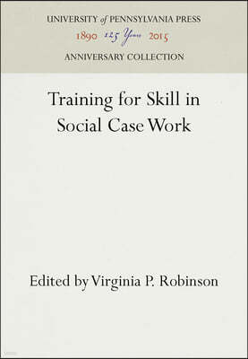 Training for Skill in Social Case Work