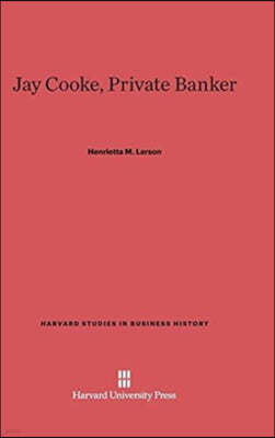 Jay Cooke, Private Banker