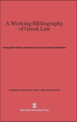 A Working Bibliography of Greek Law