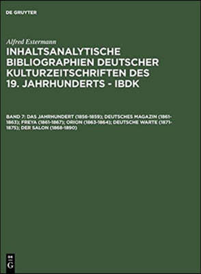 Das Jahrhundert (1856-1859); Deutsches Magazin (1861-1863); Freya (1861-1867); Orion (1863-1864); Deutsche Warte (1871-1875); Der Salon (1868-1890)