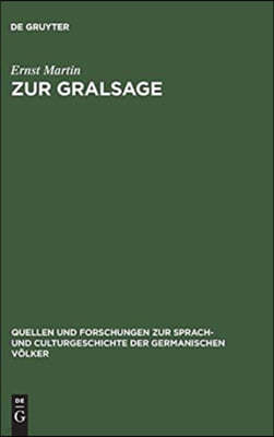 Zur Gralsage: Untersuchungen