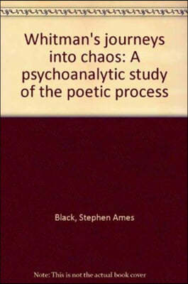 Whitman's Journey into Chaos