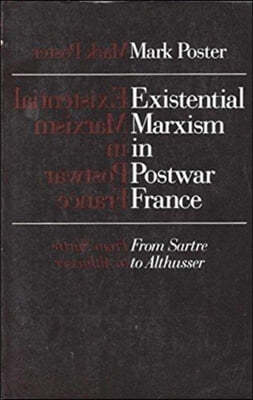 Existential Marxism in Postwar France