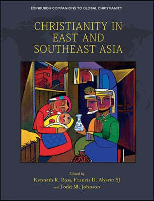 A CHRISTIANITY IN EAST AND SOUTH EAST