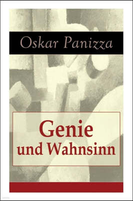 Genie Und Wahnsinn (Vollst?ndige Ausgabe)